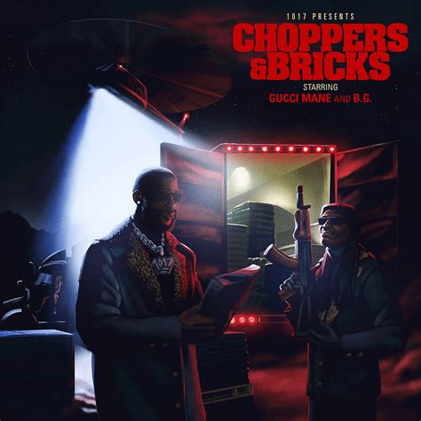 bricks gucci|choppers and bricks songs.